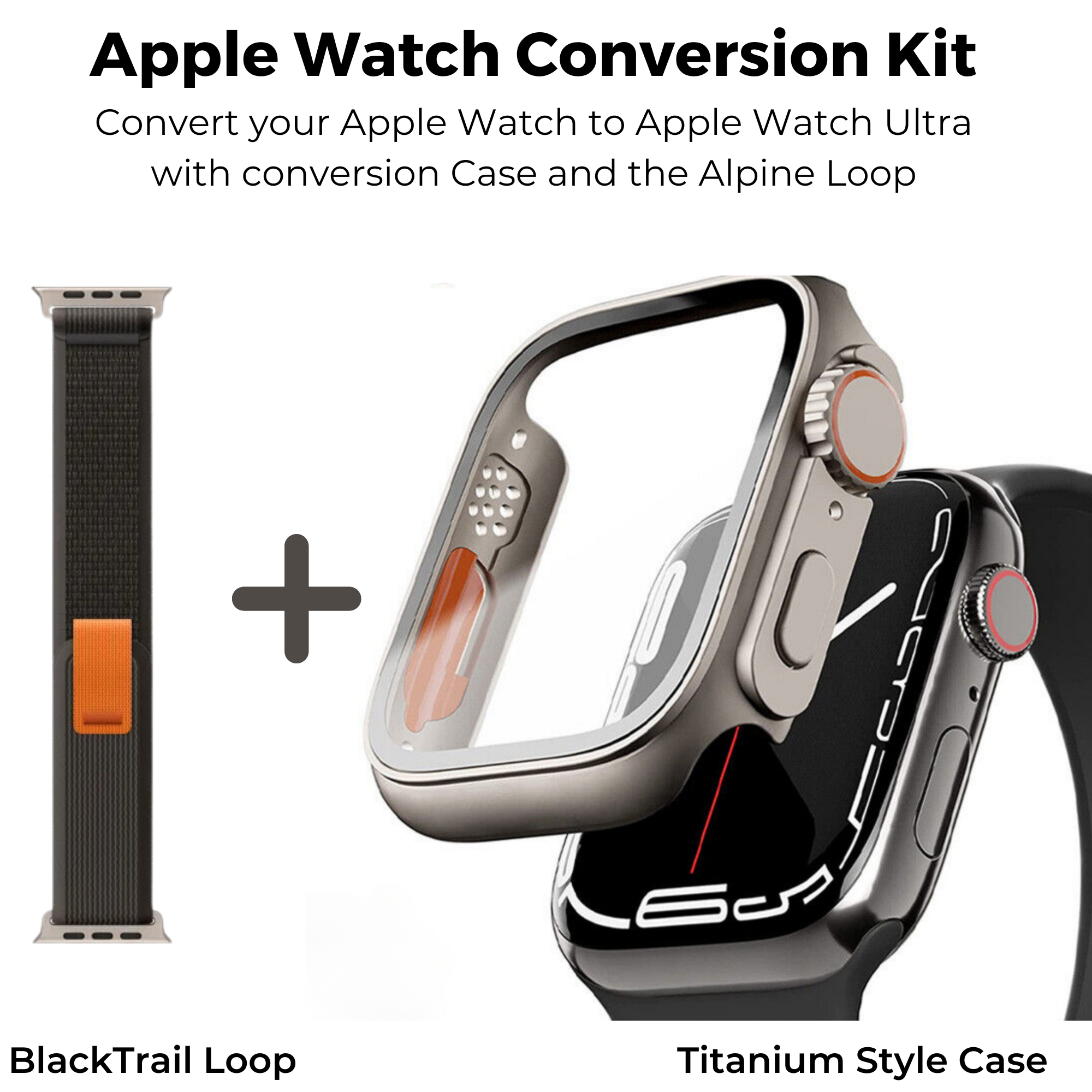 Conversion Kit for Apple Watch - Apple Watch 45mm to Apple watch Ultra 49 mm: Titanium Style Case + Black Loop Band mod kits india dream watches apple watch
